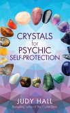 Crystals for Psychic Self-Protection (eBook, ePUB)