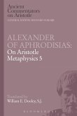 Alexander of Aphrodisias: On Aristotle Metaphysics 5 (eBook, PDF)