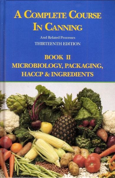 A Complete Course in Canning and Related Processes (eBook, PDF) A Complete Course in Canning and Related Processes (eBook, PDF)