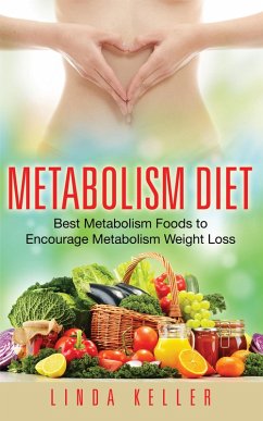 Metabolism Diet (eBook, ePUB) - Keller, Linda