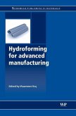 Hydroforming for Advanced Manufacturing (eBook, PDF)