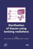 Sterilisation of Tissues Using Ionising Radiations (eBook, ePUB)