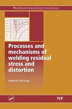 Processes and Mechanisms of Welding Residual Stress and Distortion (eBook, ePUB)