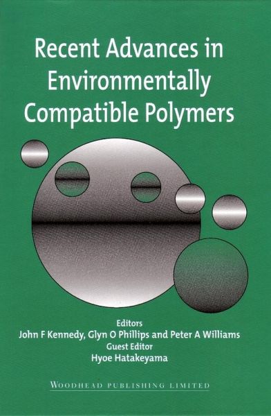 Recent Advances in Environmentally Compatible Polymers (eBook, PDF)