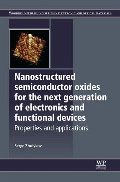 Nanostructured Semiconductor Oxides for the Next Generation of Electronics and Functional Devices (eBook, ePUB) - Zhuiykov, Serge