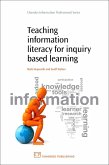 Teaching Information Literacy for Inquiry-Based Learning (eBook, PDF)