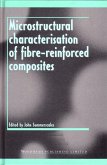 Microstructural Characterisation of Fibre-Reinforced Composites (eBook, PDF)