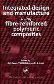 Integrated Design and Manufacture Using Fibre-Reinforced Polymeric Composites (eBook, PDF)