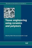 Tissue Engineering Using Ceramics and Polymers (eBook, ePUB)