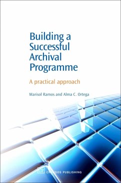 Building a Successful Archival Programme (eBook, PDF) - Ramos, Marisol; Ortega, Alma
