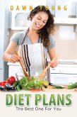 Diet Plans: The Best One For You (eBook, ePUB)