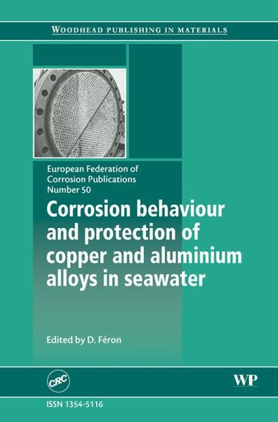 Corrosion Behaviour and Protection of Copper and Aluminium Alloys in Seawater (eBook, ePUB) Corrosion Behaviour and Protection of Copper and Aluminium Alloys in Seawater (eBook, ePUB)
