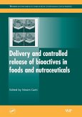 Delivery and Controlled Release of Bioactives in Foods and Nutraceuticals (eBook, ePUB)