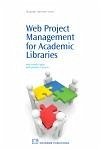 Web Project Management for Academic Libraries (eBook, PDF)