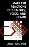 Maillard Reactions in Chemistry, Food and Health (eBook, PDF) Maillard Reactions in Chemistry, Food and Health (eBook, PDF)
