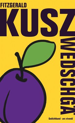 Zwedschgä (eBook) (eBook, ePUB) - Kusz, Fitzgerald
