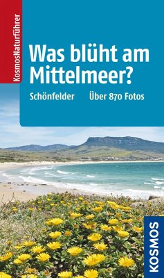 Was blüht am Mittelmeer? (eBook, ePUB) - Schönfelder, Peter; Schönfelder, Ingrid