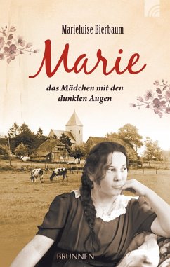 Marie - das Mädchen mit den dunklen Augen (eBook, ePUB) - Bierbaum, Marieluise
