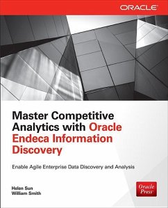 Master Competitive Analytics with Oracle Endeca Information Discovery - Sun, Helen; Smith, William