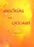 Anschlag auf Chicago (eBook, ePUB)