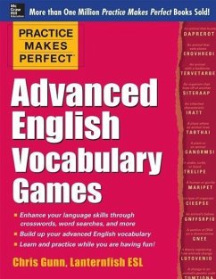 Practice Makes Perfect Advanced English Vocabulary Games - Gunn, Chris