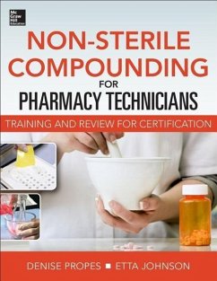 Non-Sterile for Pharm Techs-Text and Certification Review - Propes, Denise; Johnson, Etta
