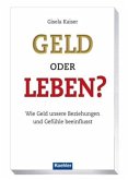 Geld oder Leben?