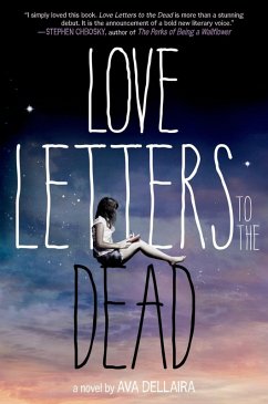 Love Letters to the Dead (eBook, ePUB) - Dellaira, Ava