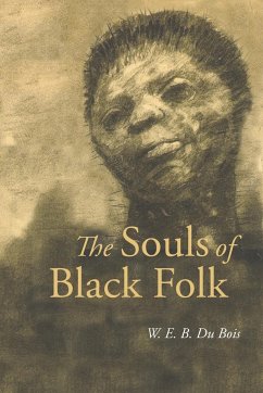 The Souls of Black Folk - Du Bois, W. E. B.