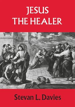 Jesus the Healer - Davies, Stevan L.