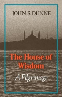 The House of Wisdom - Dunne, John S.