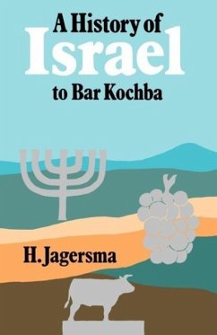 A History of Israel to Bar Kochba - Jagersma, H.