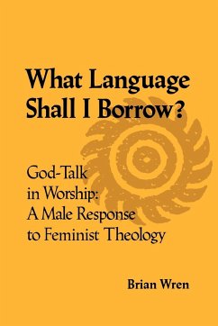 What Language Shall I Borrow? God Talk in Worship - Wren, Brian
