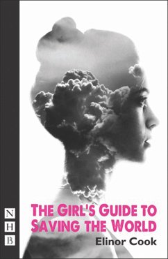 The Girl's Guide to Saving the World - Cook, Elinor