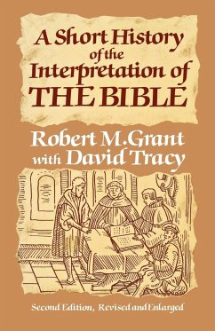 A Short History of the Interpretation of the Bible - Grant, Robert M.; Tracy, David
