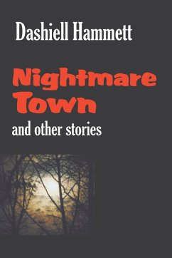 Nightmare Town - Hammett, Dashiell