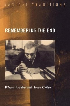Remembering the End - Kroeker, P Travis; Ward, Bruce K