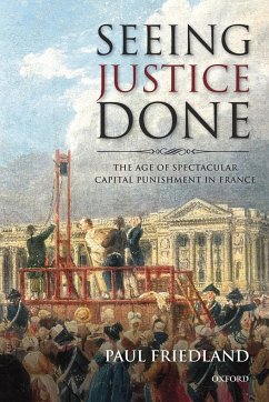 Seeing Justice Done - Friedland, Paul
