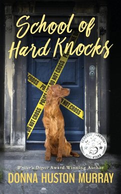 School of Hard Knocks: An Amateur Sleuth Whodunit - Murray, Donna Huston Huston