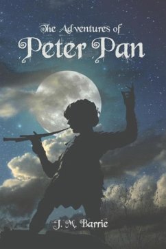 The Adventures of Peter Pan - Barrie, James Matthew