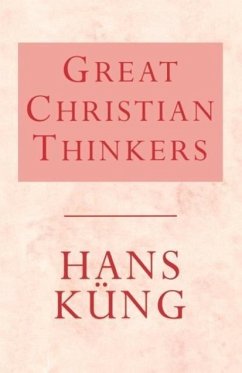 Great Christian Thinkers - Kung, Hans