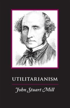 Utilitarianism - Mill, John Stuart