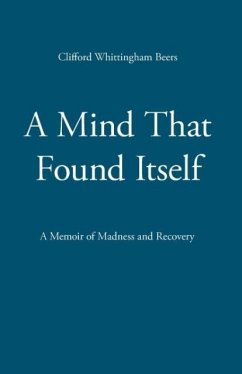 A Mind That Found Itself - Beers, Clifford Whittingham