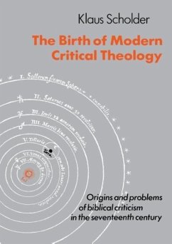 The Birth of Modern Critical Theology - Scholder, Klaus