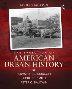 The Evolution of American Urban Society - Chudacoff, Howard P; Smith, Judith; Baldwin, Peter