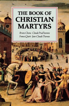The Book of Christian Martyrs - Chenu, Bruno; Prud'homme, Claude; Quere, France