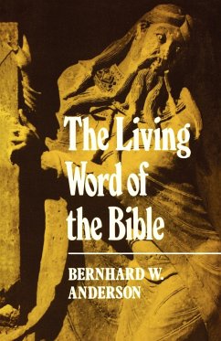 The Living Words of the Bible - Anderson, Bernhard W.