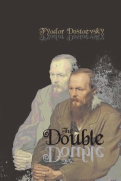 The Double - Dostoevsky, Fyodor M