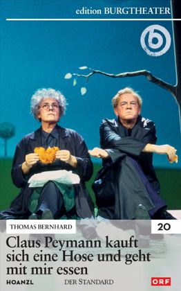 Claus Peymann kauft sich eine Hose und geht mit mir essen, 1 DVD Claus Peymann kauft sich eine Hose und geht mit mir essen, 1 DVD