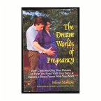 Dream Worlds of Pregnancy